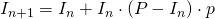  I_{n+1}=I_{n}+I_{n}\cdot(P-I_{n})\cdot p 
